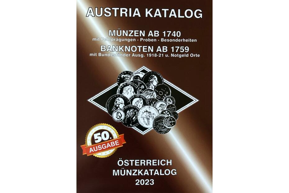 Austria Katalog 2023: Münzen ab 1740 (mit Fehlprägungen - Proben - Besonderheiten) + Banknoten ab 1759